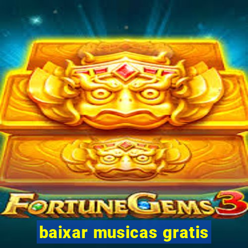 baixar musicas gratis